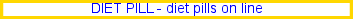 Diet pill